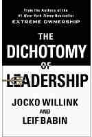 The Dichotomy of Leadership