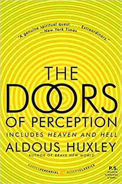 The Doors of Perception & Heaven and Hell