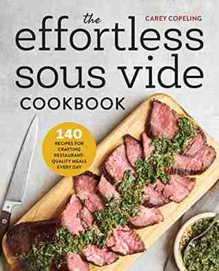 The Effortless Sous Vide Cookbook