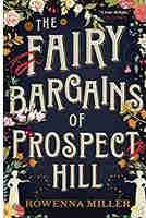 The Fairy Bargains of Prospect Hill