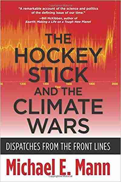 The Hockey Stick and the Climate Wars