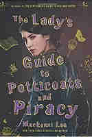 The Lady’s Guide to Petticoats and Piracy