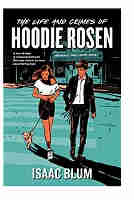 The Life and Crimes of Hoodie Rosen PDF