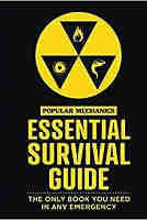 The Popular Mechanics Essential Survival Guide