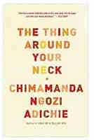 The Thing Around Your Neck