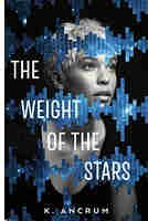 The Weight of the Stars By K. Ancrum ePub