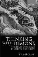 Thinking with Demons: The Idea of Witchcraft in Early Modern Europe