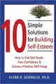 10 Simple Solutions for Building Self-Esteem