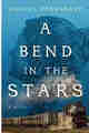 A Bend in the Stars