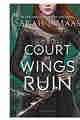 A Court of Wings and Ruin