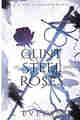 A Glint of Steel and Roses