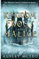 A Kingdom of Frost and Malice