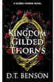 A Kingdom of Gilded Thorns