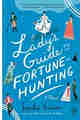 A Lady’s Guide to Fortune-Hunting