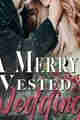 A Merry Vested Wedding