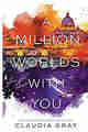 A Million Worlds with You (Firebird Book 3)