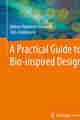 A Practical Guide to Bio-inspired Design