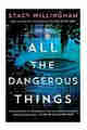 All the Dangerous Things