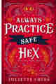 Always Practice Safe Hex