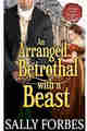 An Arranged Betrothal with a Beast