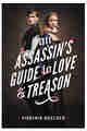 An Assassin’s Guide to Love and Treason