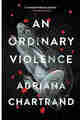 An Ordinary Violence