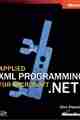 Applied XML Programming for Microsoft .NET