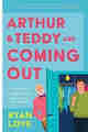 Arthur and Teddy Are Coming Out