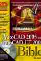 AutoCAD 2005 and AutoCAD LT 2005 Bible