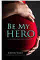 Be My Hero