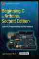 Beginning C for Arduino, Second Edition Beginning C for Arduino, Second Edition