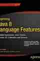 Beginning Java 8 Language Features Beginning Java 8 Language Features