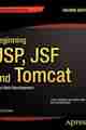 Beginning JSP, JSF and Tomcat, 2nd Edition