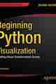 Beginning Python Visualization, 2nd Edition