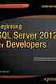 Beginning SQL Server 2012 for Developers, 3rd Edition