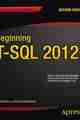Beginning T-SQL 2012, 2nd Edition Beginning T-SQL 2012, 2nd Edition