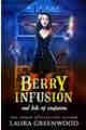 Berry Infusion And Lots Of Confusion