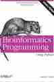 Bioinformatics Programming Using Python Bioinformatics Programming Using Python