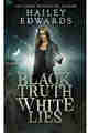 Black Truth, White Lies