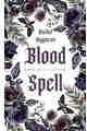 Blood Spell, Book One