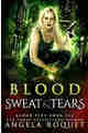 Blood Sweat and Tears