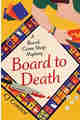 Board to Death