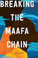 Breaking the Maafa Chain