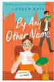 By Any Other Name PDF