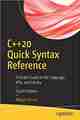 C++20 Quick Syntax Reference, 4th Edition