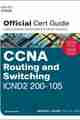 CCNA Routing and Switching ICND2 200-105 Official Cert Guide CCNA Routing and Switching ICND2 200-105 Official Cert Guide