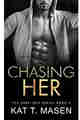 Chasing Her