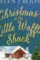 Christmas at the Little Waffle Shack