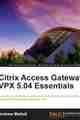 Citrix Access Gateway VPX 5.04 Essentials