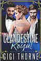 Clandestine Royal